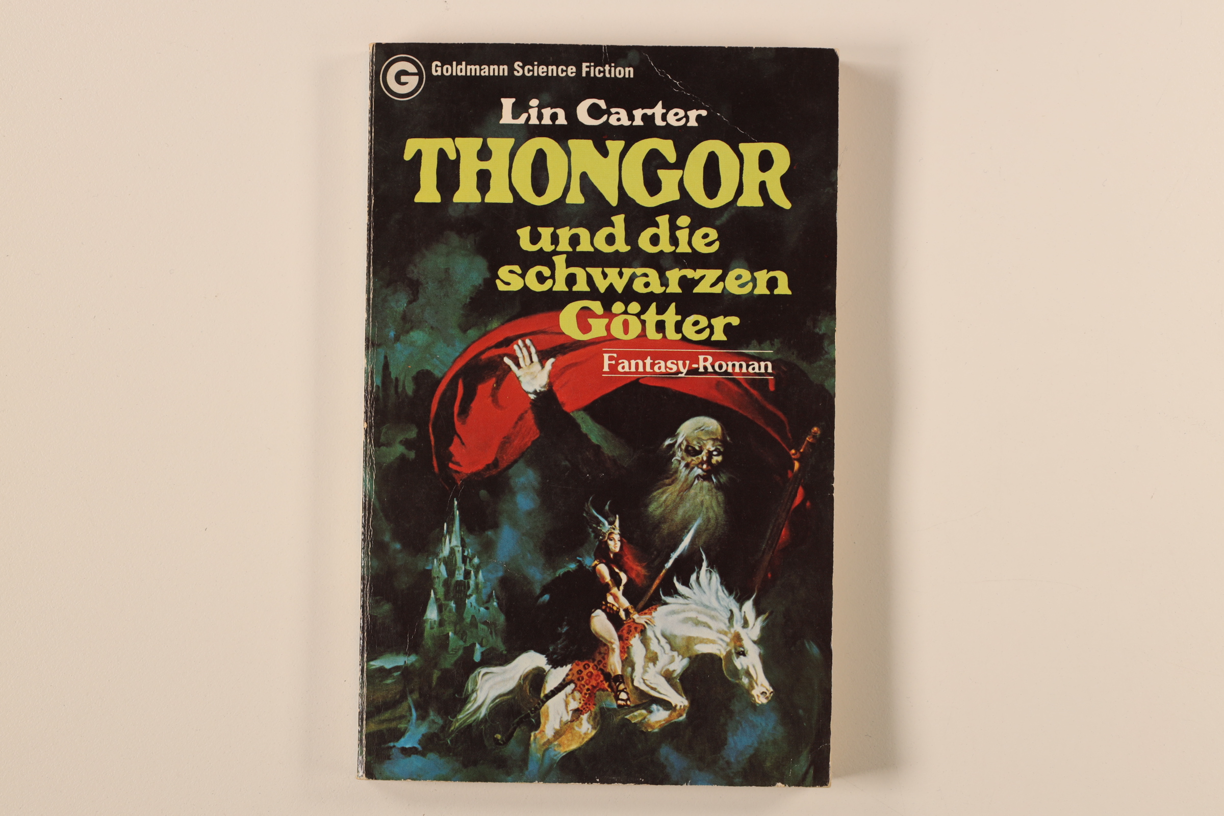 THONGOR UND DIE SCHWARZEN GÖTTER. Fantasy-Roman = Thongor against the gods - Carter, Lin