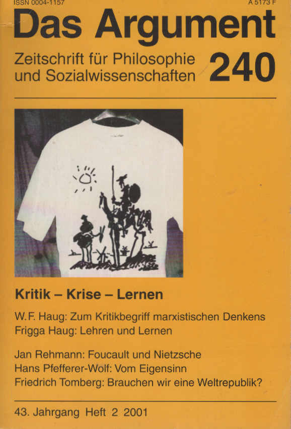 Das Argument. Zeitschrift für Philosophie und Sozialwissenschaften. Nr. 240., Kritik Krise Lernen DAS ARGUMENT 240, 43. JAHRGANG, HEFT 2/2001 - Haug, Wolfgang Fritz (Hg.)