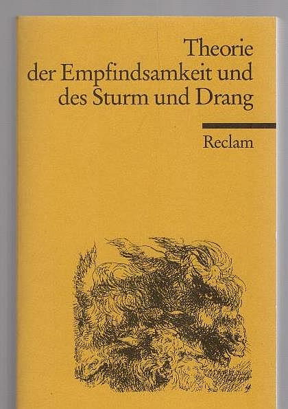 Theorie der Empfindsamkeit und des Sturm und Drang. hrsg. von Gerhard Sauder / Reclams Universal-Bibliothek ; Nr. 17643 - Sauder, Gerhard (Herausgeber)