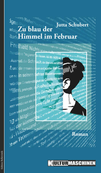 Zu blau der Himmel im Februar Roman - Schubert, Jutta und Andreas Becker