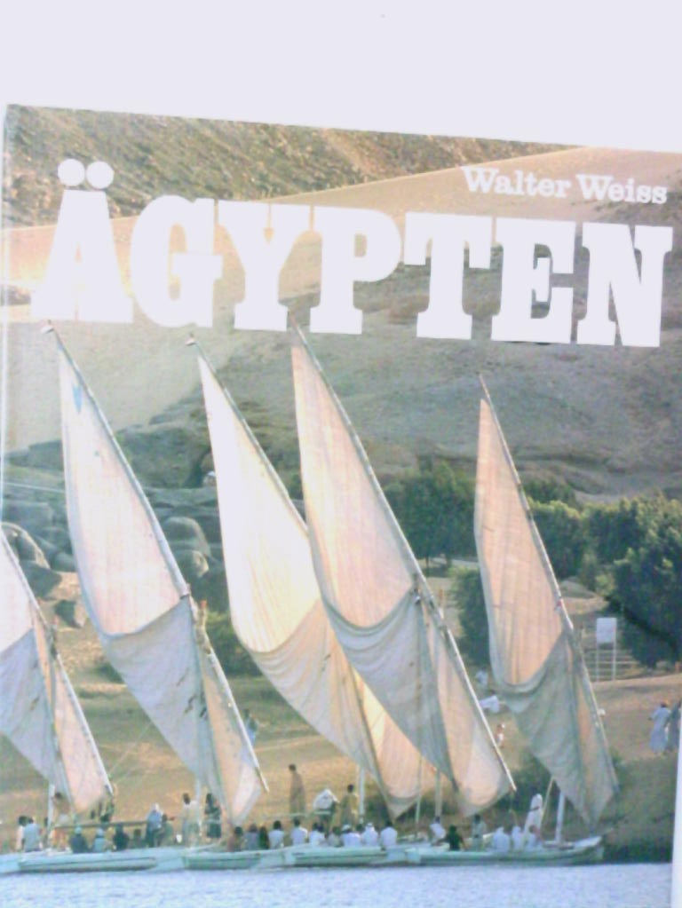 Ägypten Walter Weiss - Weiss, Walter