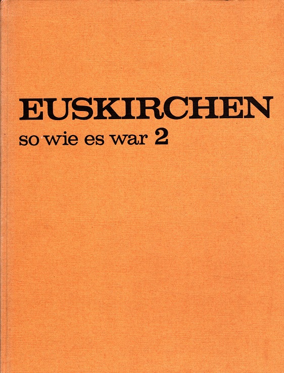 Euskirchen, so wie es war 2 - Meyer, Hubert und Otto Mertens