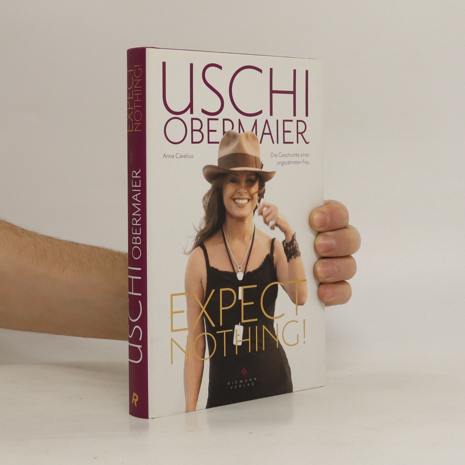 Expect nothing! - Uschi Obermaier