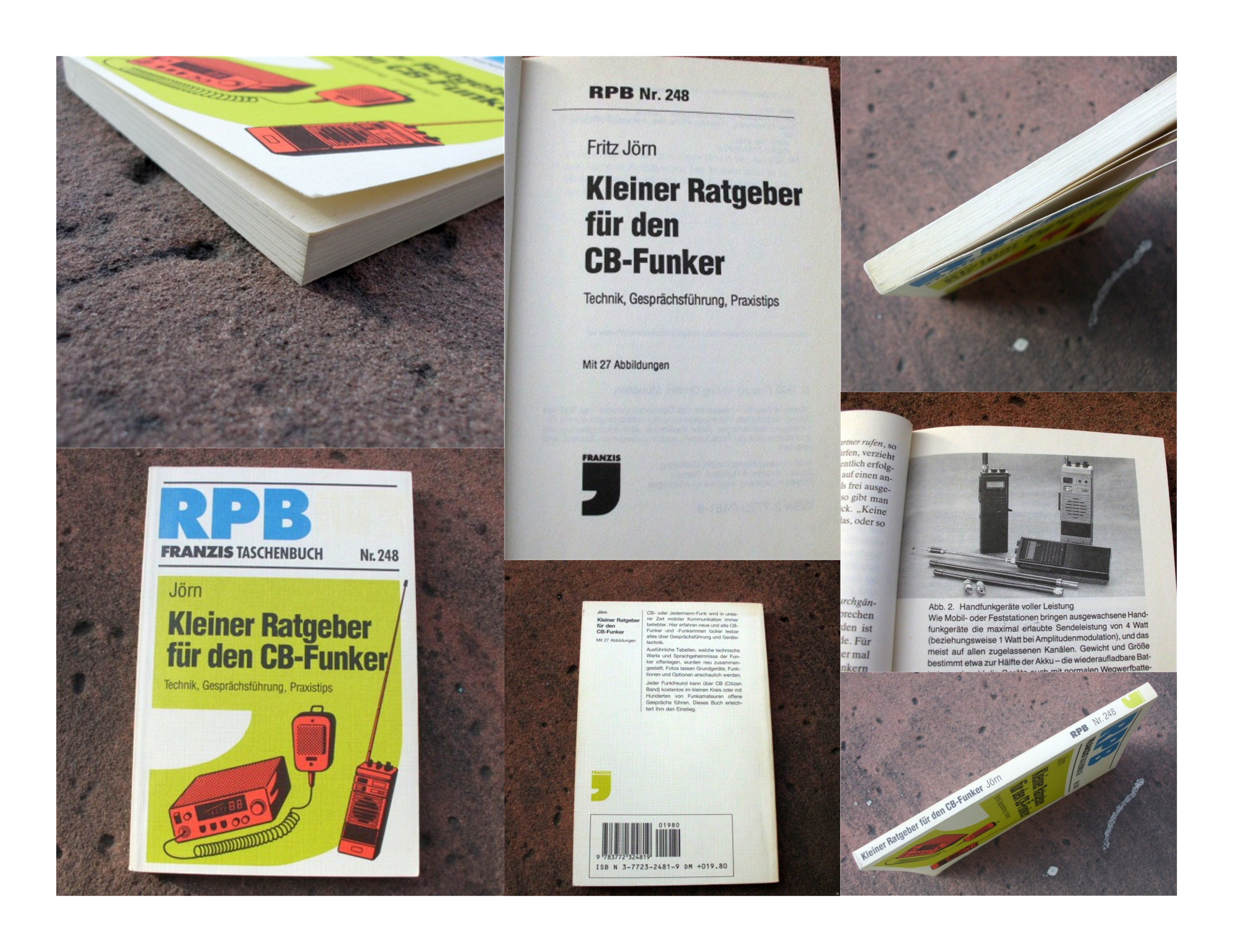 Kleiner Ratgeber für den CB-Funker. Technik, Gesprächsführung, Praxistips. Mit 27 Abbildungen [Fotos von Hans-Heinrich Pardey]. (= Reihe: RPB Franzis Taschenbuch Nr. 248). - Jörn, Fritz