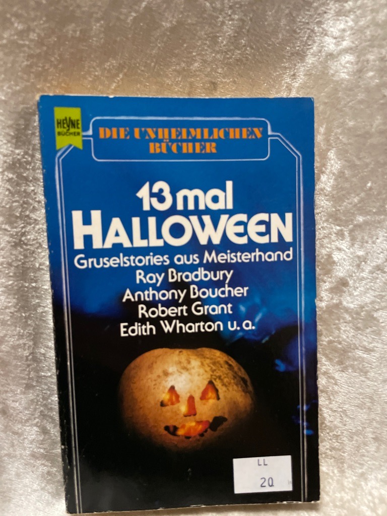 Dreizehn mal Halloween. Gruselstories aus Meisterhand. - Unknown Author