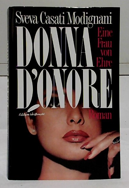 Donna d`onore = Eine Frau von Ehre. [Roman]. Aus dem Italienischen von Claudia Schmitt. - Casati Modignani, Sveva