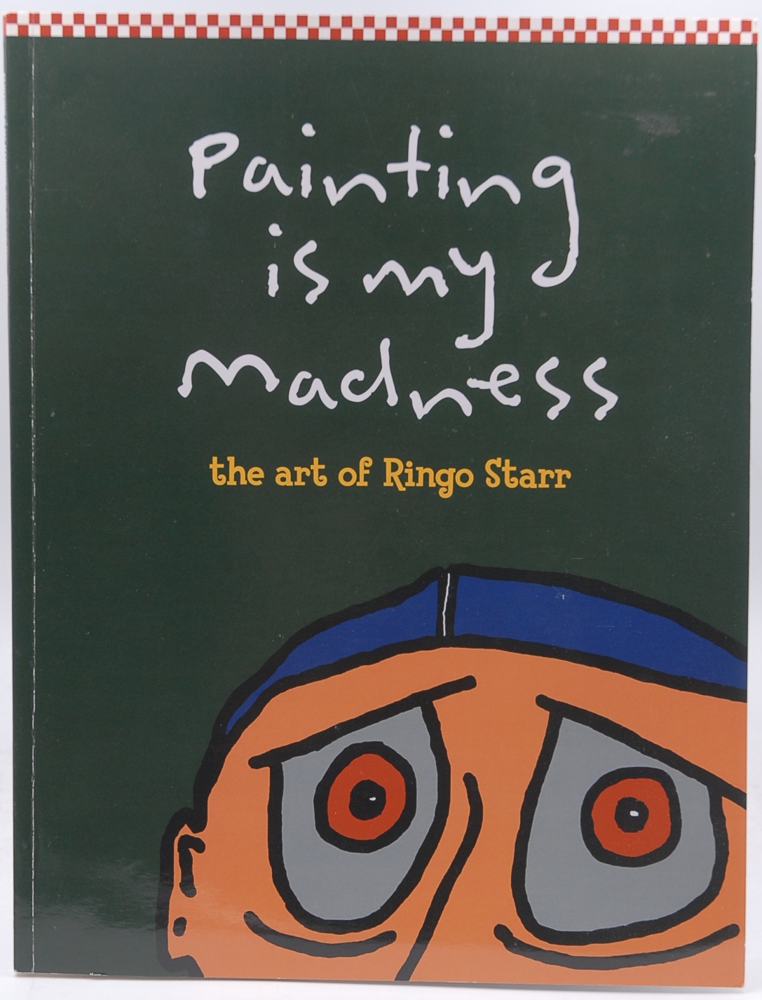 Painting is my Madness by Ringo Starr: Very Good Paperback (2008 ...