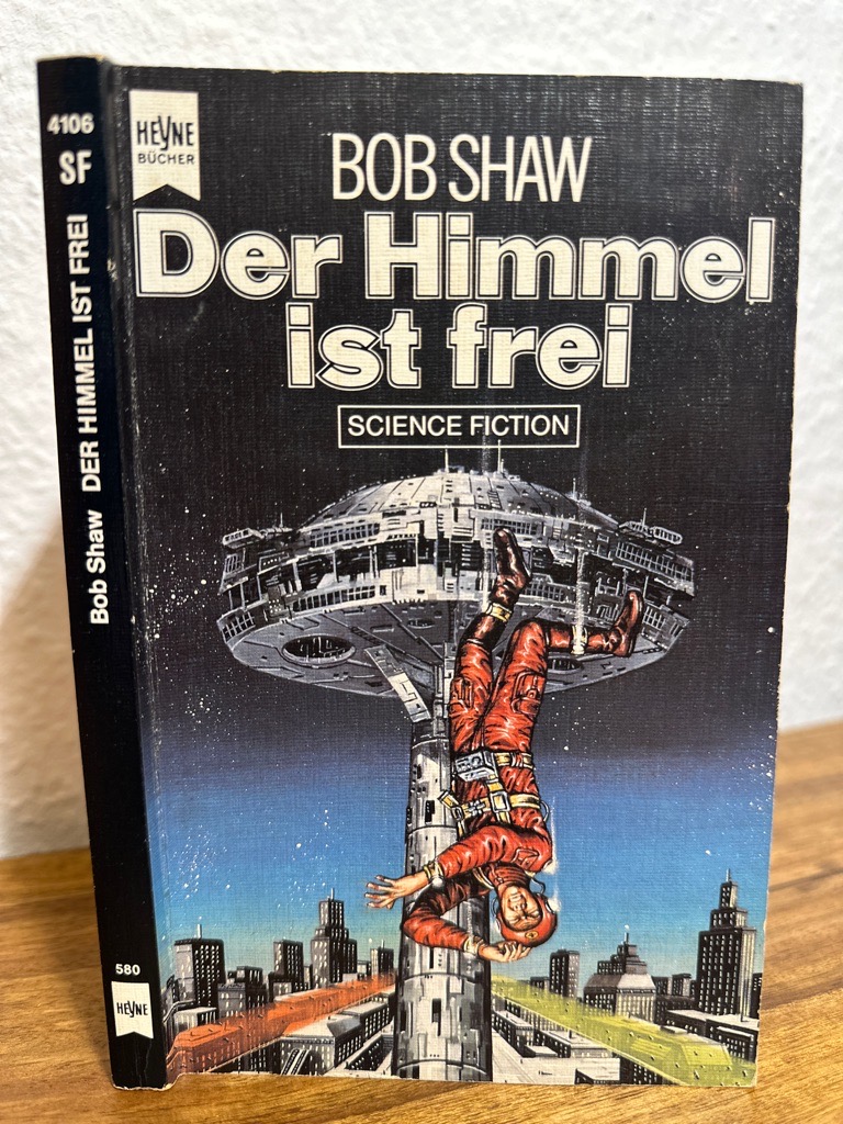 Der Himmel ist frei. Science Fiction Roman. Deutsche Übertragung von Thomas Schlück. - Shaw, Bob