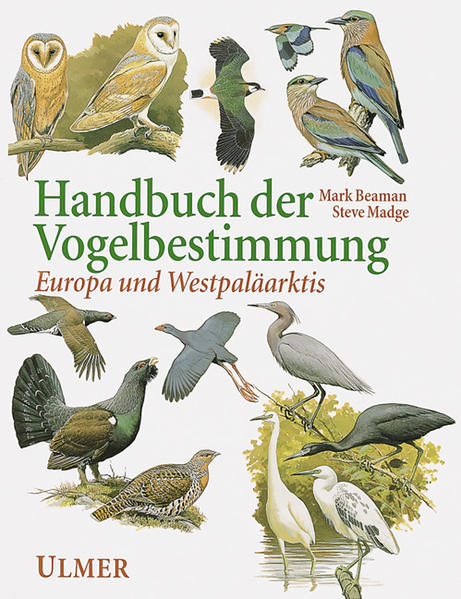 Handbuch der Vogelbestimmung: Europa und Westpaläarktis Europa und Westpaläarktis - Beaman, Mark und Steve Madge
