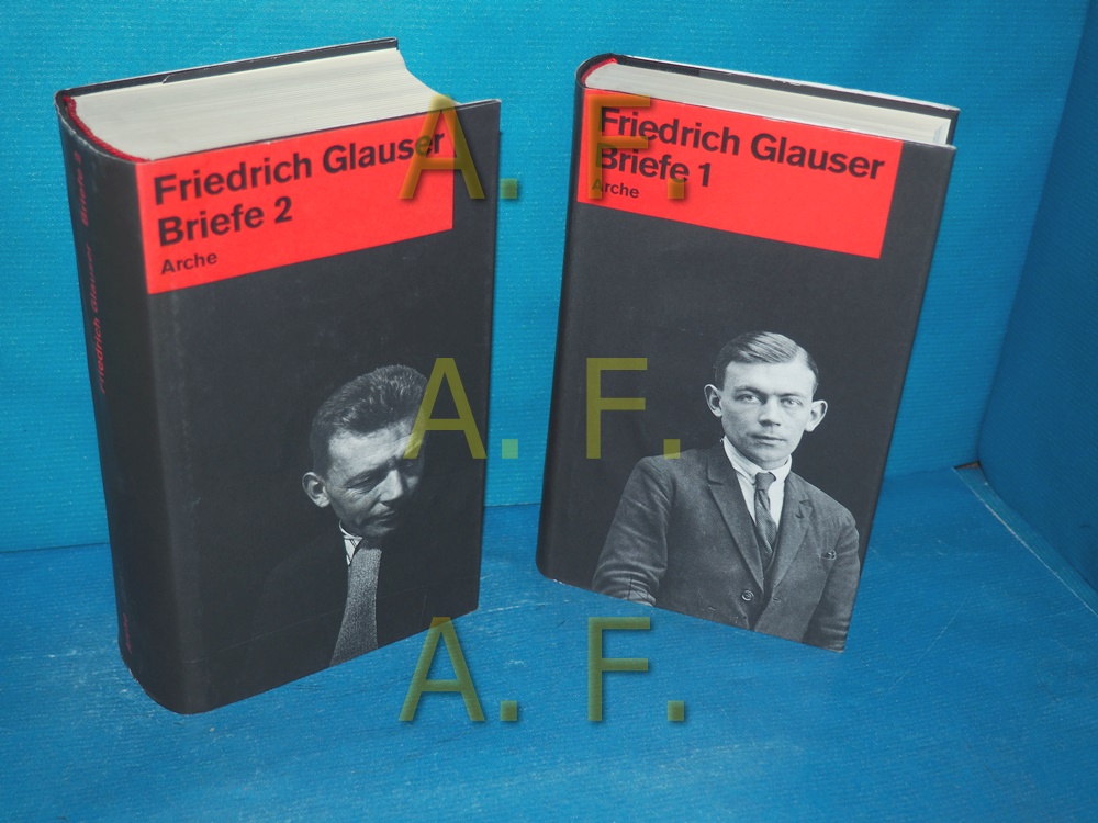Friedrich Glauser Briefe in 2 Bänden: Band 1 : 1911 -1935 / Band 2: 1935 - 1938 - Echte, Bernhard [Herausgeber] und Manfred [Herausgeber] Papst