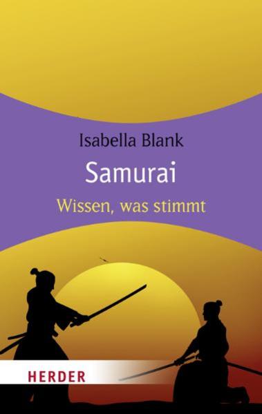 Samurai: Wissen, was stimmt (HERDER spektrum) - Blank, Isabella