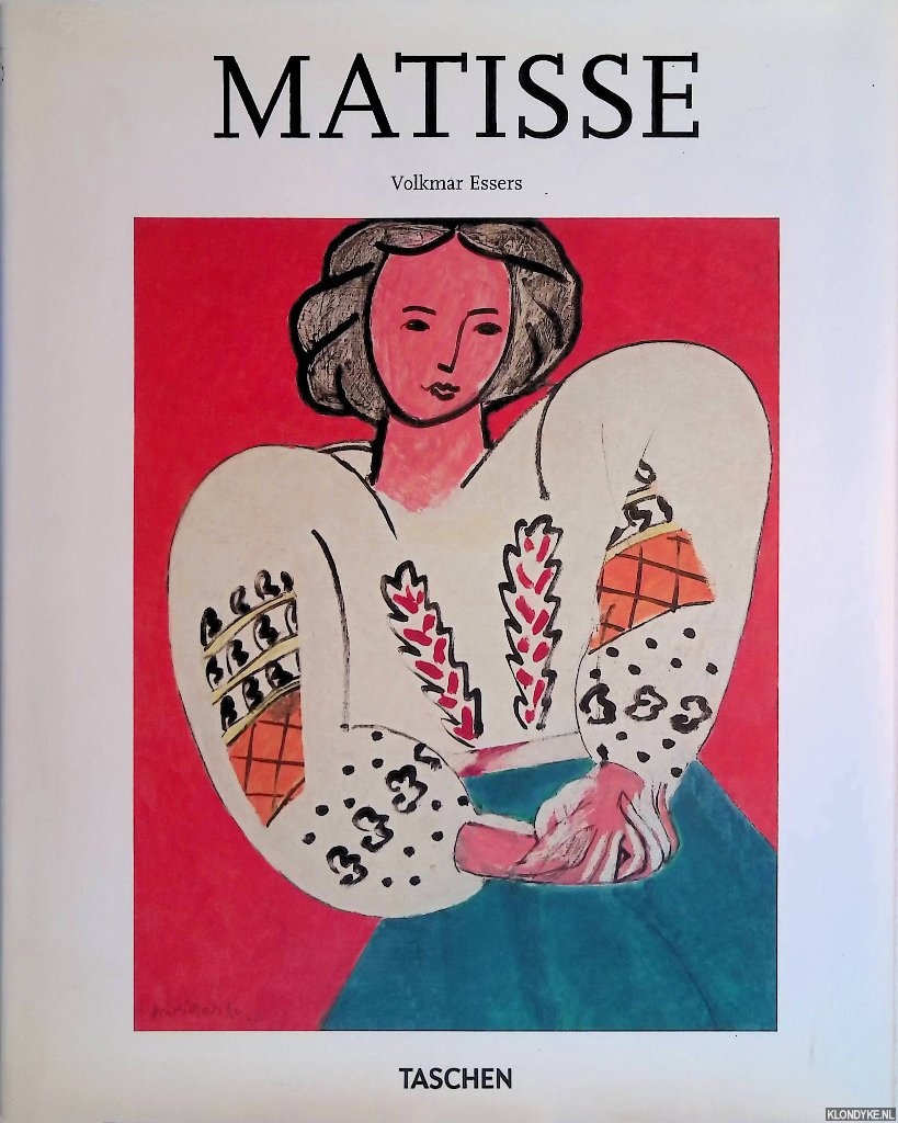Henri Matisse 1869-1954: Meester van de kleur - Essers, Volkmar