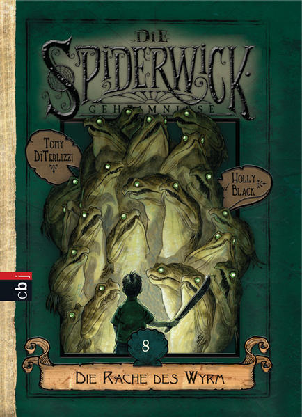 Die Spiderwick Geheimnisse - Die Rache des Wyrm: Band 8 - Black, Holly, Tony DiTerlizzi und Anne Brauner