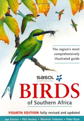 Sasol Birds of Southern Africa - Sinclair, Ian