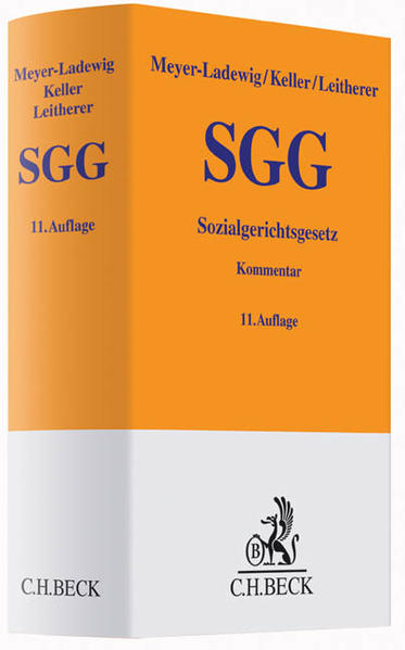 Sozialgerichtsgesetz: Kommentar (Gelbe Erläuterungsbücher) - Meyer-Ladewig, Jens, Wolfgang Keller und Stephan Leitherer
