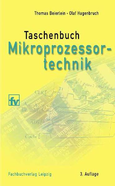 Taschenbuch Mikroprozessortechnik - Beierlein, Thomas und Olaf Hagenbruch