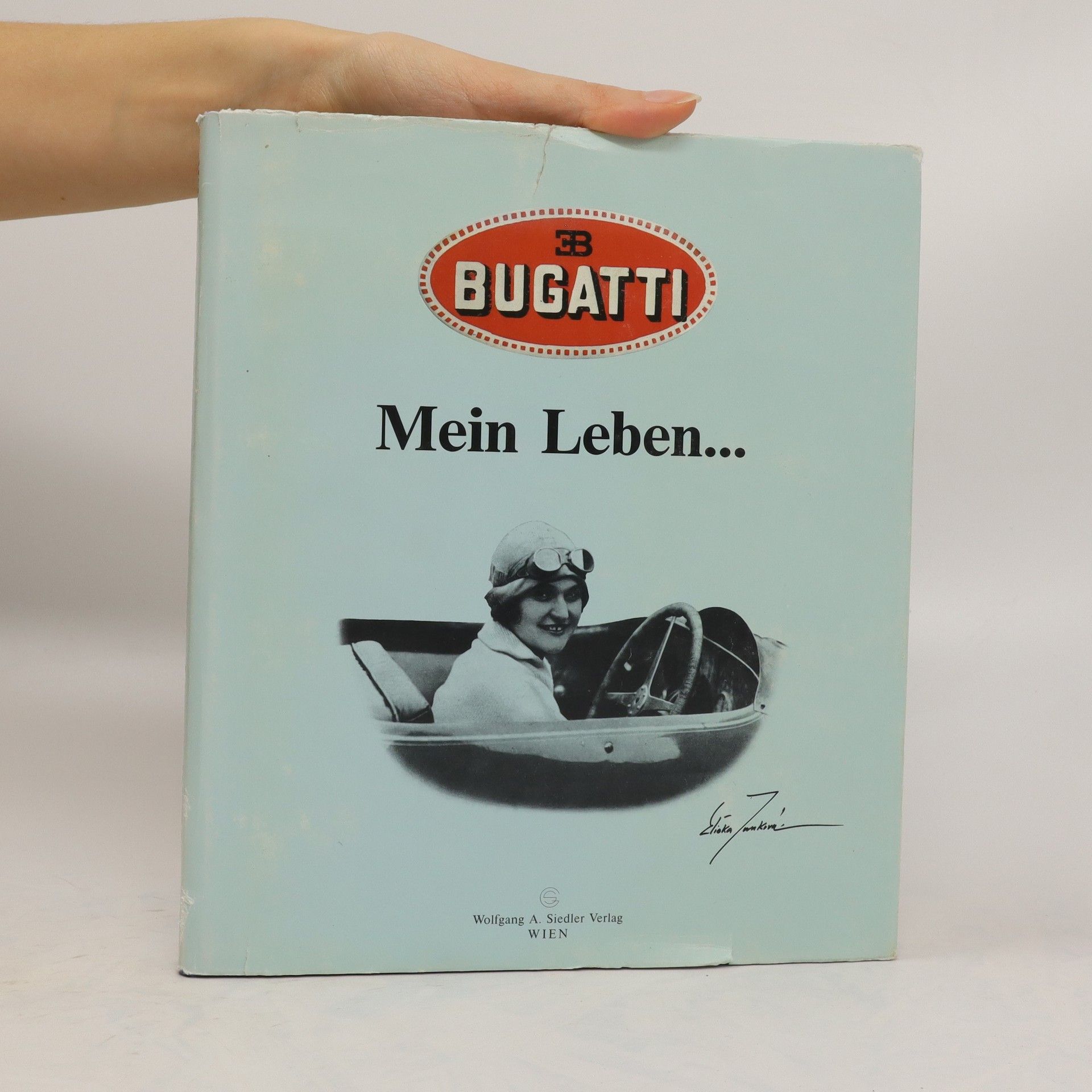 Bugatti - mein Leben - Elisabeth Junek