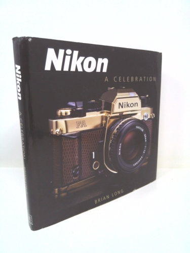 Nikon: A Celebration - Long, Brian