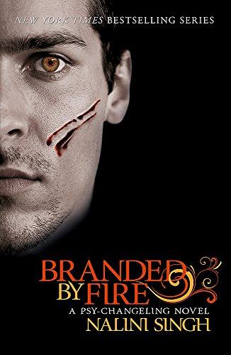 Branded by Fire: Book 6 (The Psy-Changeling Series) - Singh, Nalini