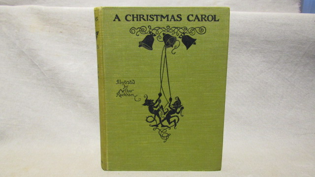 Charles Dickens. A Christmas Carol. First Rackham illustrated edition London, 1915 12 color plates. - Charles Dickens. Illustrated by Arthur Rackham.