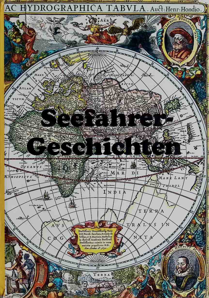 Seefahrer-Geschichten : von Moses, Maaten u. Kapitän, von Windjammern u. Smeukewern. - Temming, Rolf L.