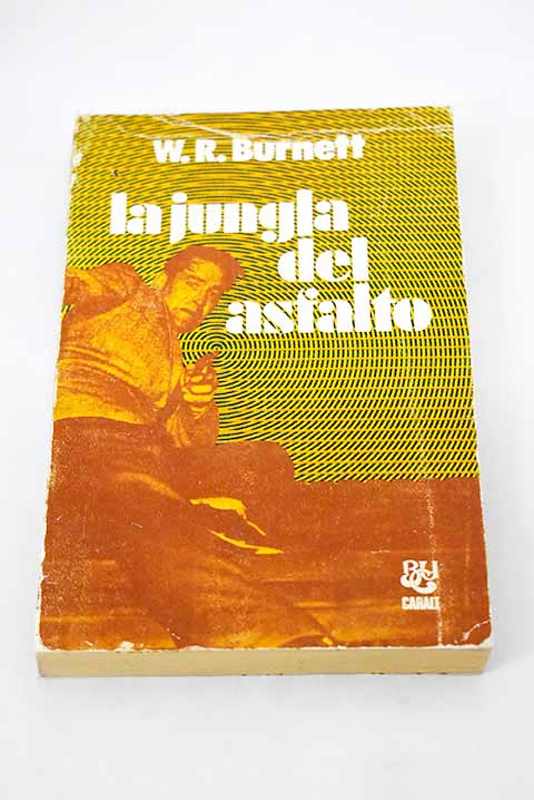 La jungla de asfalto - Burnett, W. R.