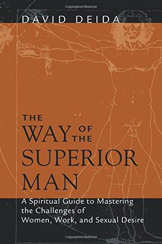 Way of the Superior Man - Deida, David