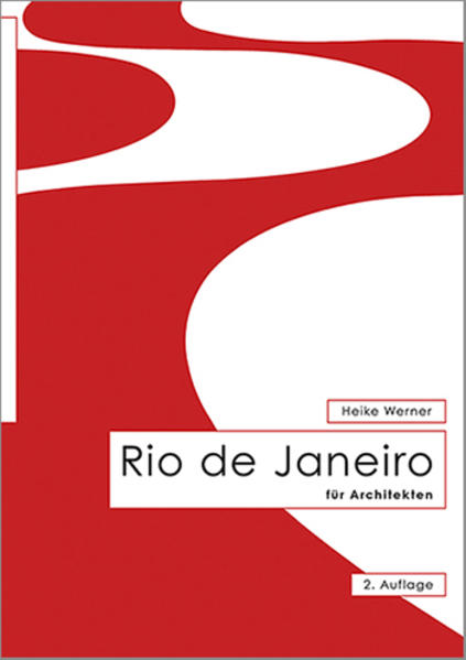 Rio de Janeiro für Architekten Heike Werner - Werner, Heike