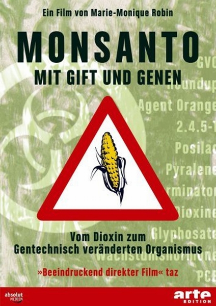 Monsanto - Mit Gift und Genen - Robin, Marie-Monique