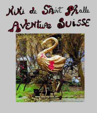 Niki de Saint Phalle. Aventure Suisse. Sprache: Deutsch, Französisch. - Hahnloser, Margrit (Hg.) und Yvonne Lehnherr