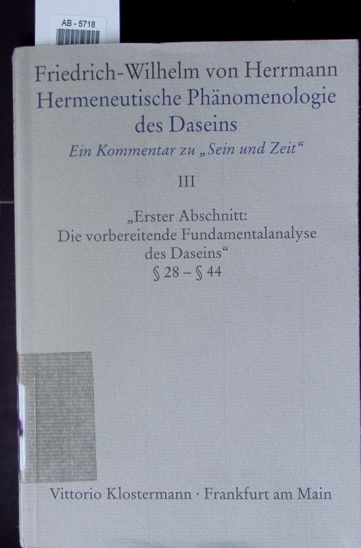 Hermeneutische Phänomenologie des Daseins. 3. Bd - Herrmann, Friedrich-Wilhelm Von