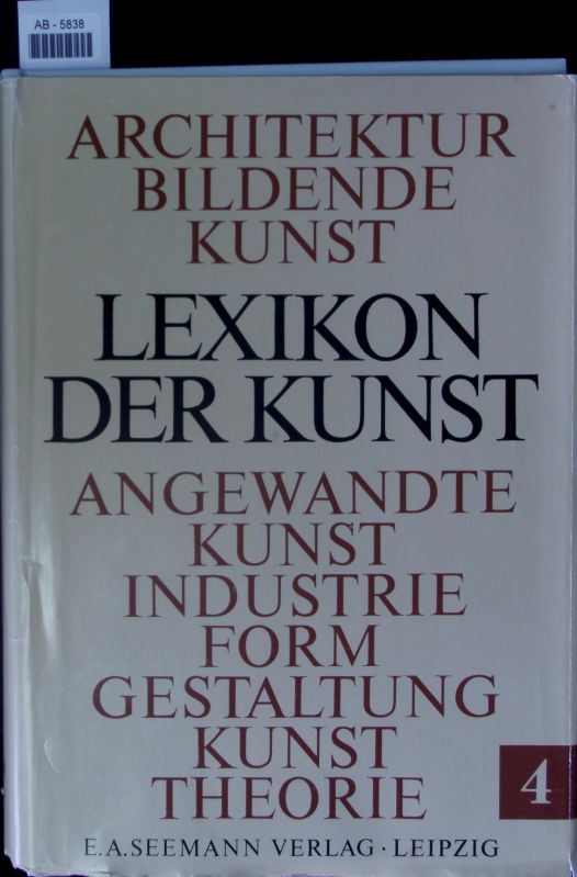 Lexikon der Kunst. 4. Bd