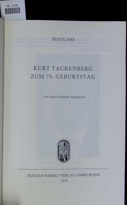 Kurt Tackenberg zum 75. Geburtstag. - Kurt Tackenberg; Andreas Alföldi
