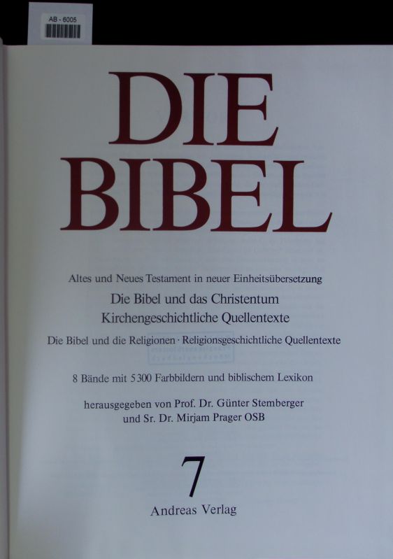 Die Bibel. 7. Bd Altes und Neues Testament in neuer Einheitsübersetzung ; 8 Bände mit 5300 Farbbildern und biblischem Lexikon. - Die Bibel: Altes Und Neues Testament In Einheitsübersetzung Band 8