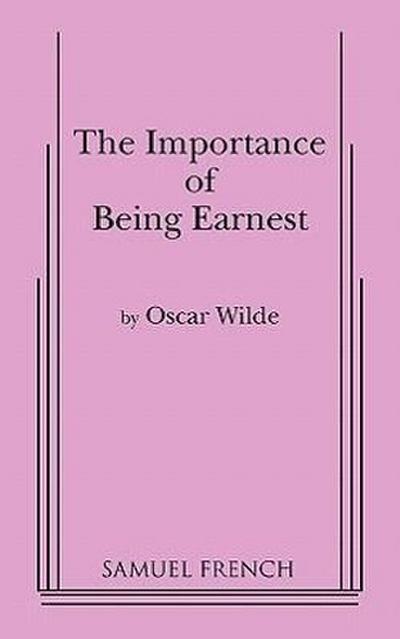 Importance of Being Earnest, the (3 ACT Version) - Oscar Wilde