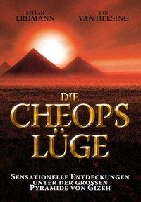 Die Cheops-Lüge - Helsing, Jan van|Erdmann, Stefan