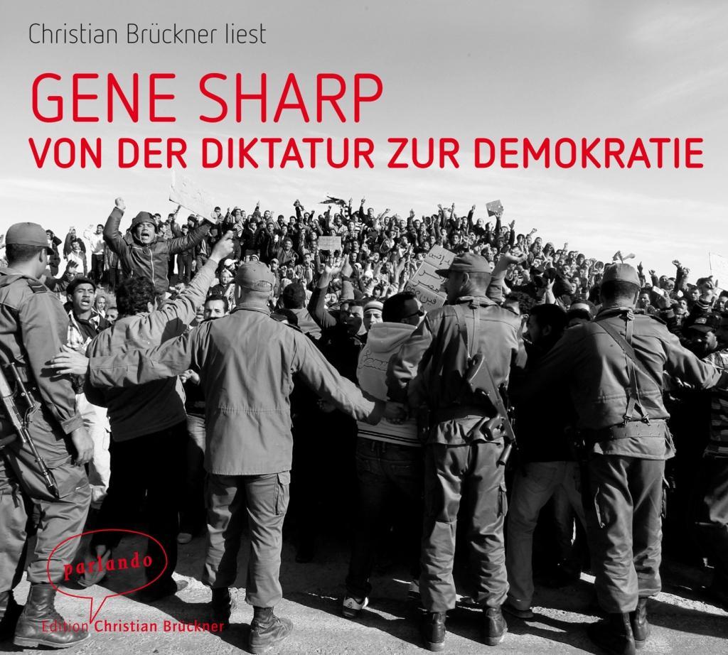 Von der Diktatur zur Demokratie - Gene Sharp