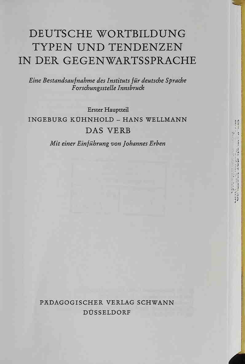 Deutsche Wortbildung Typen und Tendenzen in de Gegenwartsprache - ERSTER HAupteil: Das Verb. Sprache der Gegenwart ; Bd. 29 - Kühnhold, Ingeborg