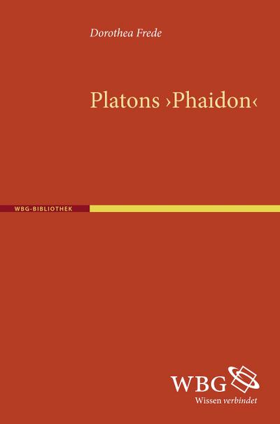Platons Phaidon - Dorothea Frede