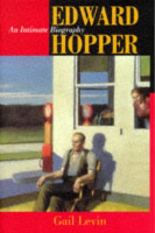 Edward Hopper â€“ An Intimate Biography - Levin, Gail