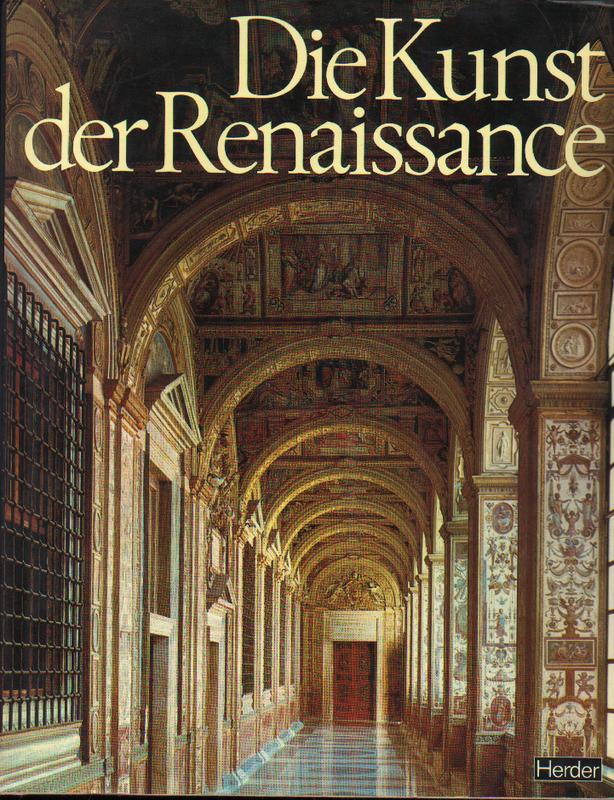 Die Kunst der Renaissance. (Große Epochen der Weltkunst. Ars antiqua : [Serie 3, Bd.4 ]. - Jestaz, Bertrand