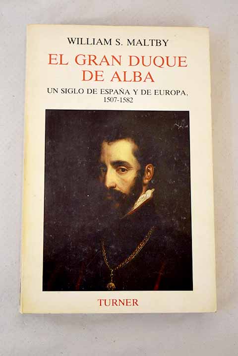 El gran Duque de Alba - Maltby, William S.