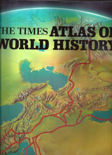 The Times Atlas of World History - Barraclough Geoffrey