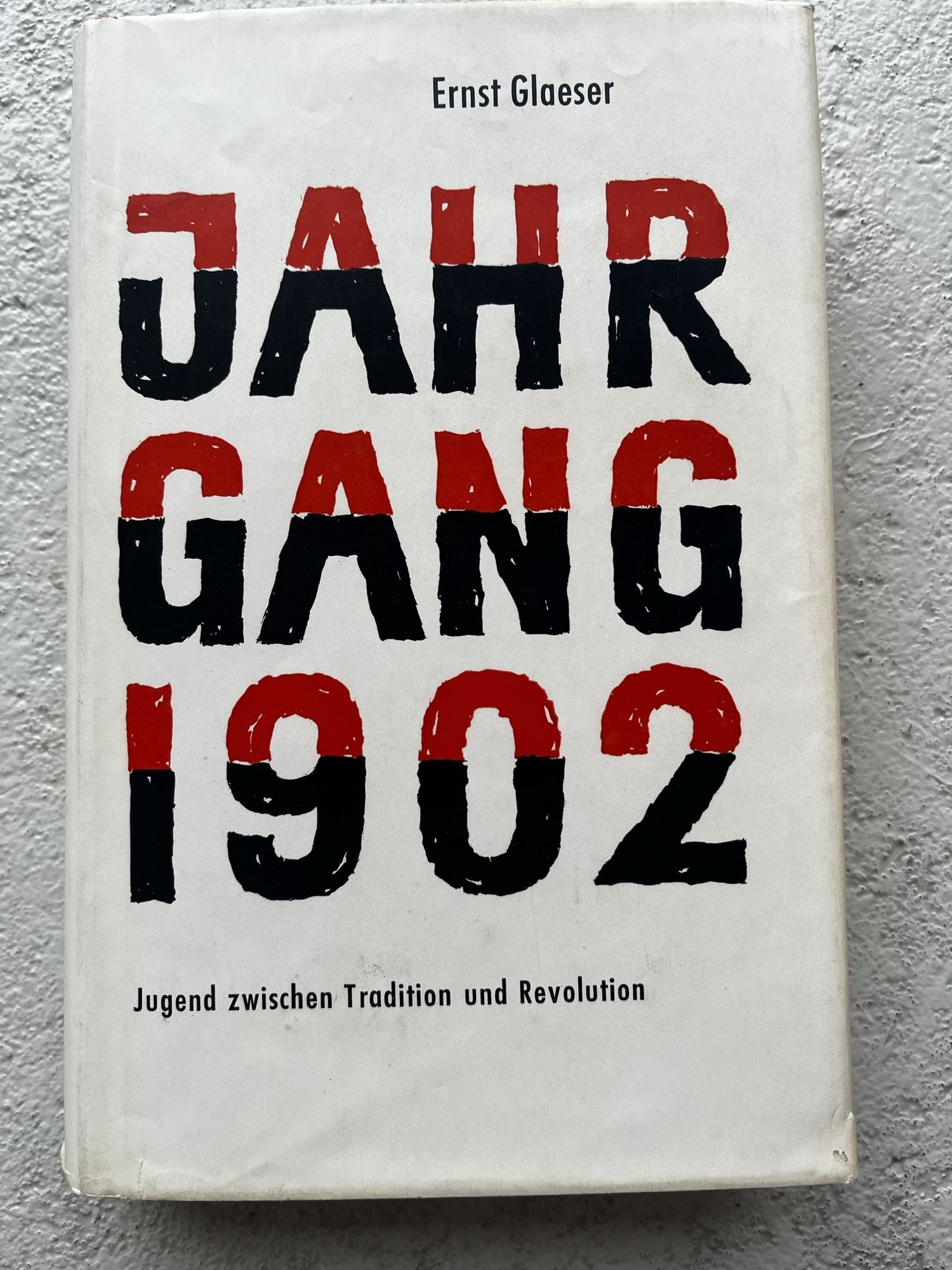 Jahrgang 1902, Roman - Ernst Glaeser