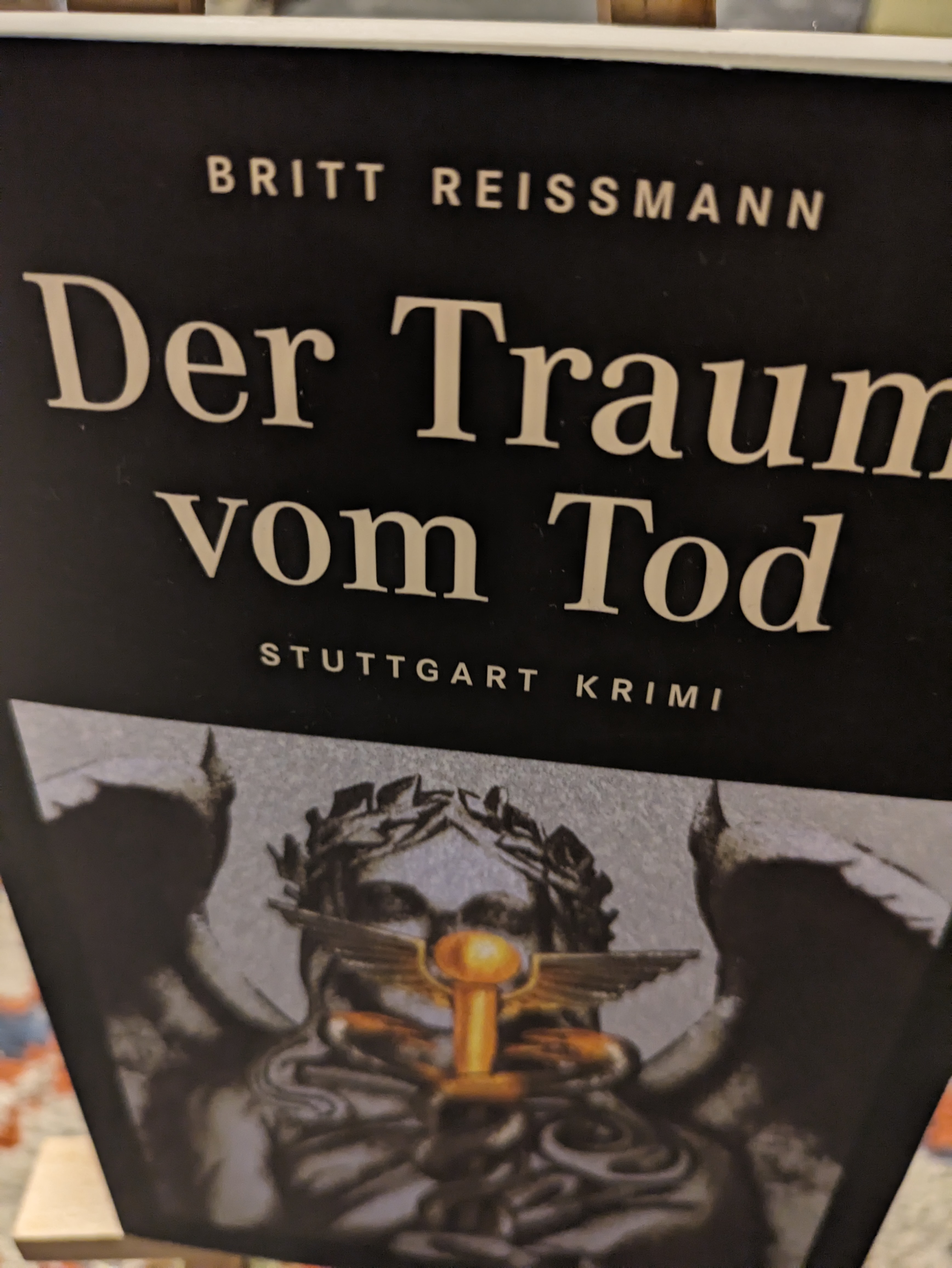 Der Traum vom Tod, Stuttgart Krimi - Reissmann Britt