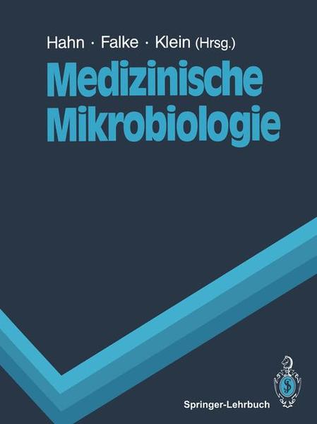 Medizinische Mikrobiologie (Springer-Lehrbuch) - Hahn, Helmut, Dietrich Falke und Paul Klein