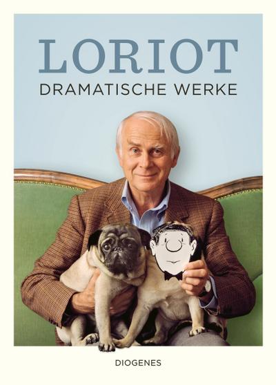 Dramatische Werke: Erweiterte Ausgabe (Kunst) : Erweiterte Ausgabe - Loriot