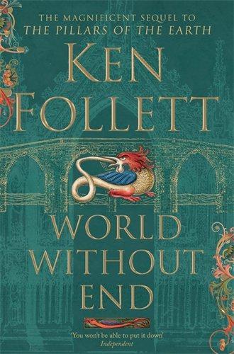 World Without End (The Kingsbridge Novels, 2) - Follett, Ken