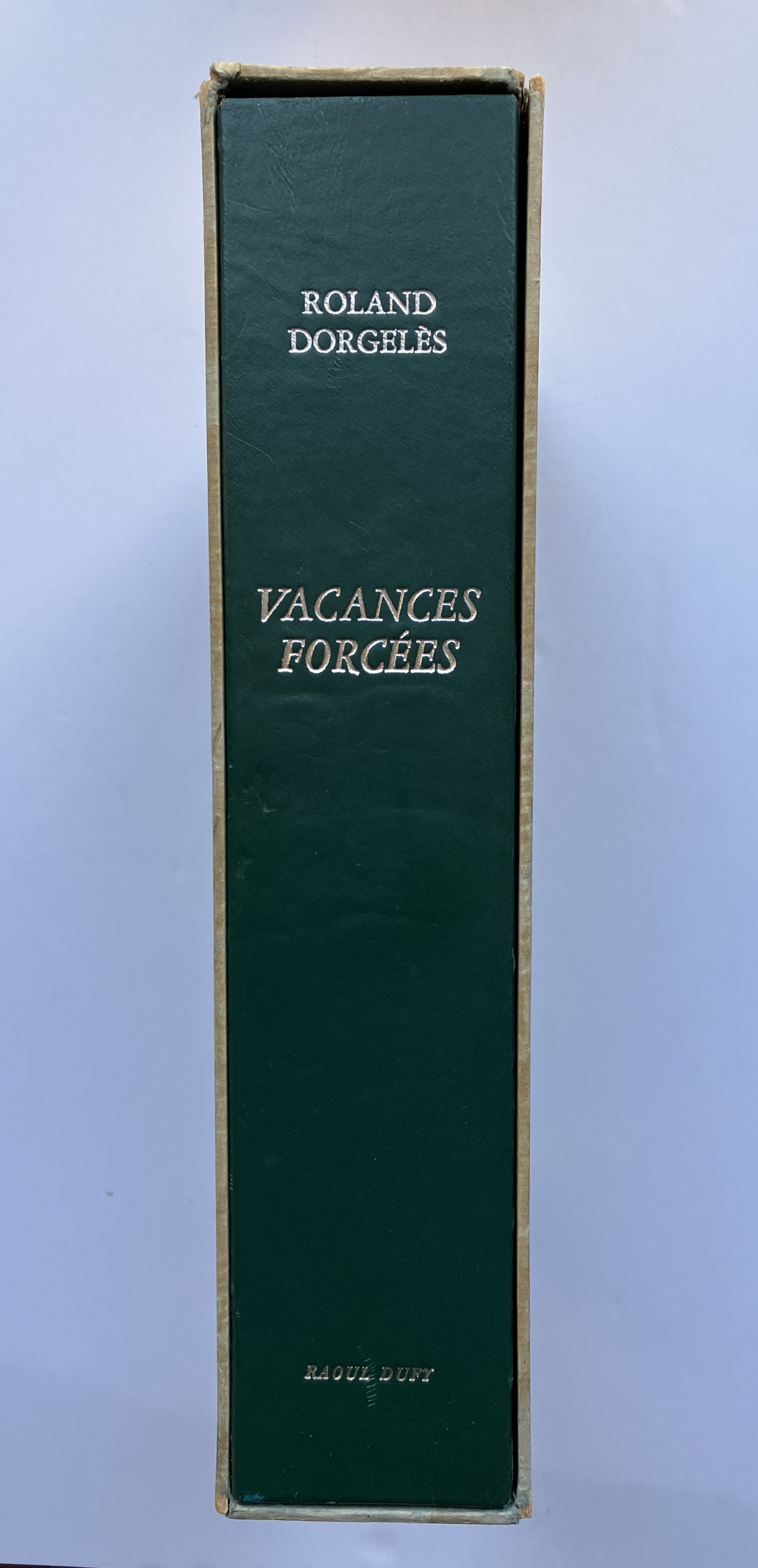 Vacances Forcées DORGELES Roland [Bon] [Couverture souple]