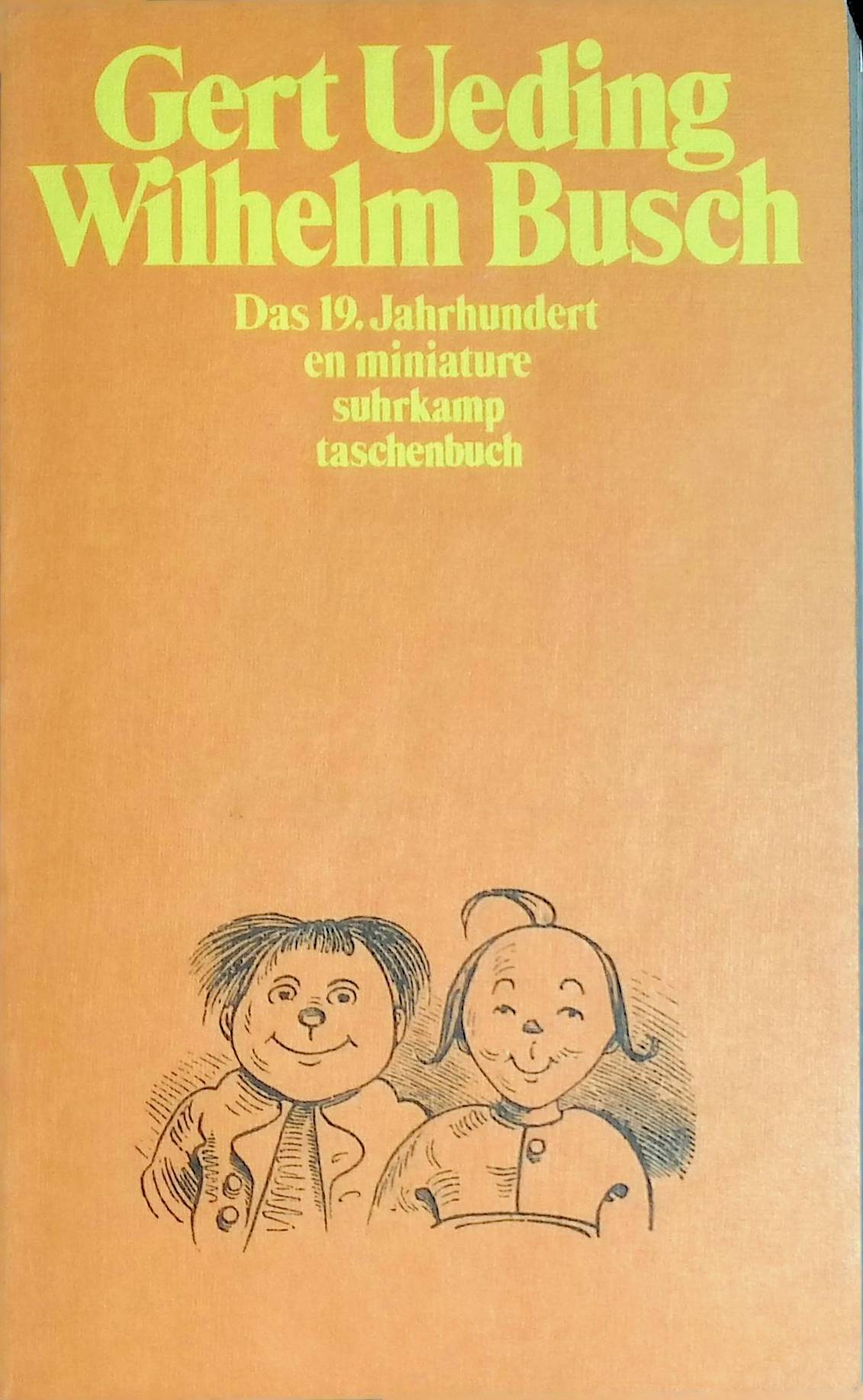 Wilhelm Busch. Das 19. Jahrhundert en miniature. (Nr. 1246) Suhrkamp-Taschenbücher - Ueding, Gert